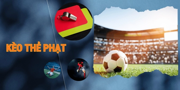 Chiến Thuật Phân Tích Kèo Thẻ Phạt Để Đạt Hiệu Quả Cao